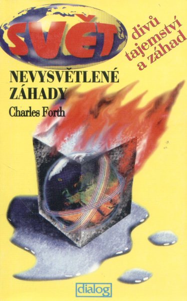 Forth, Charles: NEVYSVĚTLENÉ ZÁHADY