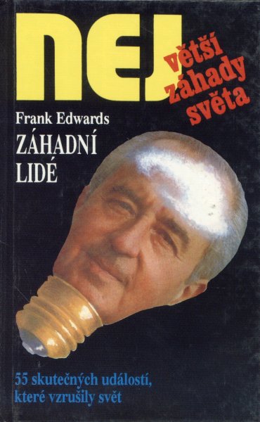Edwards, Frank: ZÁHADNÍ LIDÉ