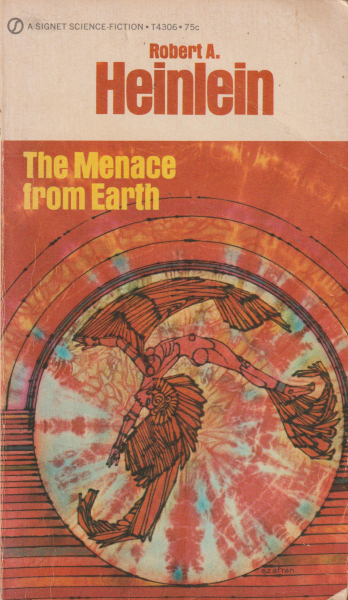 Heinlein, Robert A.: THE MENACE FROM EARTH
