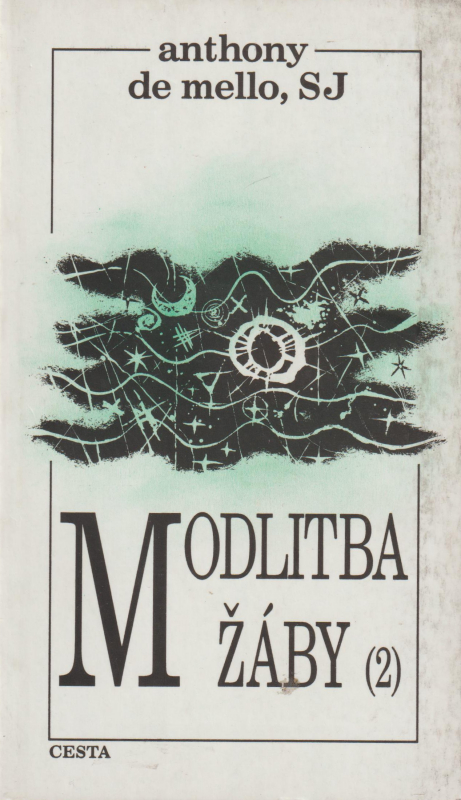 Mello, Anthony de: MODLITBA ŽÁBY 2
