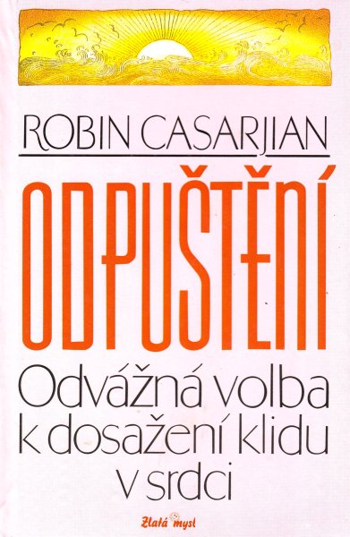 Casarjian, Robin: ODPUŠTĚNÍ