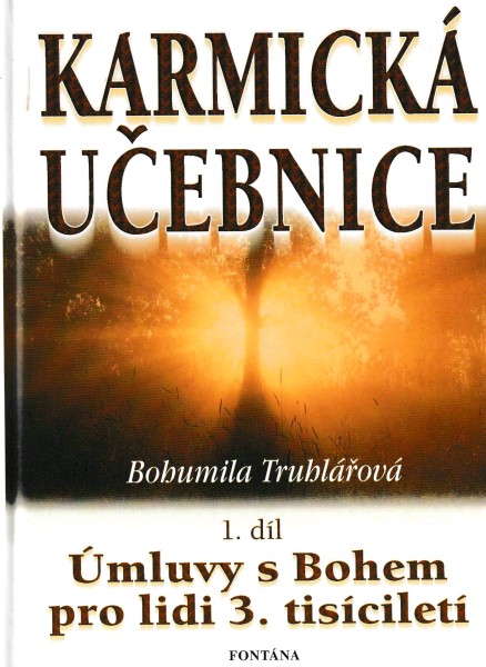 Truhlářovà, Bohumila: KARMICKÁ UČEBNICE, 1.díl