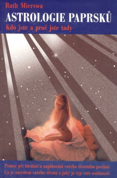 Mierswa, Ruth: ASTROLOGIE PAPRSKŮ