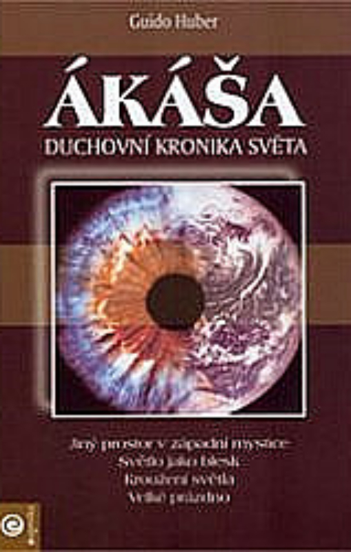 Huber, Guido: ÁKÁŠA - DUCHOVNÍ KRONIKA SVĚTA