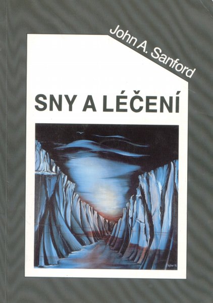 Sanford, John A.: SNY A LÉČENÍ