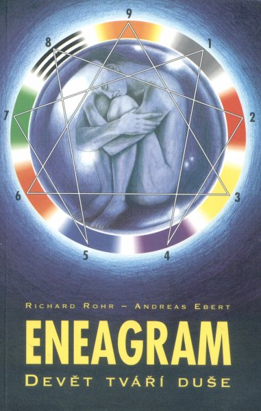 Rohr, Richard: ENEAGRAM - DEVĚT TVÁŘÍ DUŠE