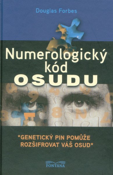 Forbes, Douglas: NUMEROLOGICKÝ KÓD OSUDU