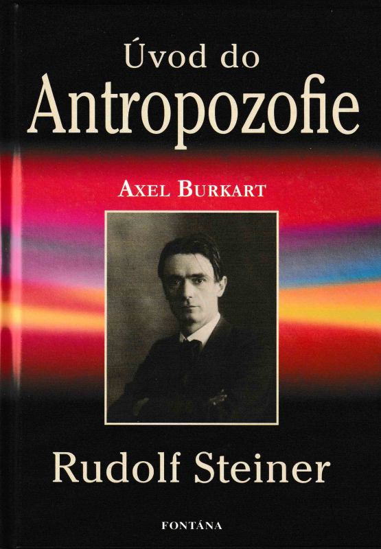Burkart, Axel: ÚVOD DO ANTROPOZOFIE