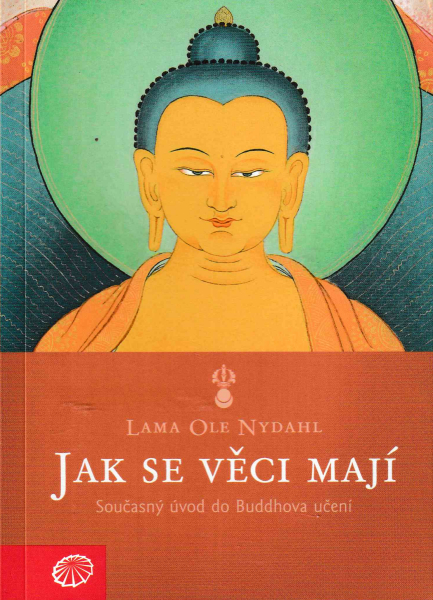 Nydahl, Ole: JAK SE VĚCI MAJÍ