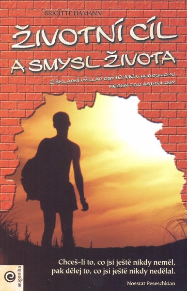 Hamann, Brigitte: ŽIVOTNÍ CÍL A SMYSL ŽIVOTA