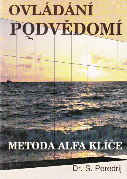 Peredrij, Georg S.: OVLÁDÁNÍ PODVĚDOMÍ