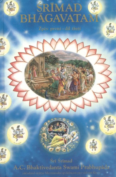 Prabhupāda, Śrī Śrīmad A.C. Bhaktivedanta Swami: ŚRĪMAD BHĀGAVATAM 1/3