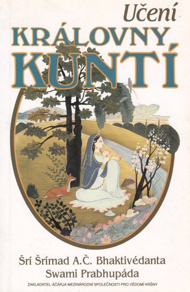 Prabhupāda, Śrī Śrīmad A.C. Bhaktivedanta Swami: UČENÍ KRÁLOVNY KUNTÍ
