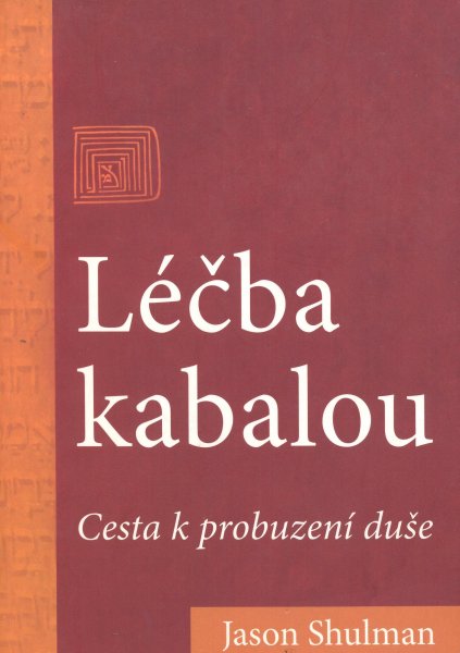 Shulman, Jason: LÉČBA KABALOU