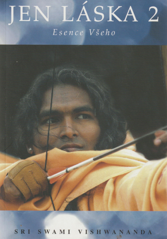 Vishwananda, Swami: JEN LÁSKA 2