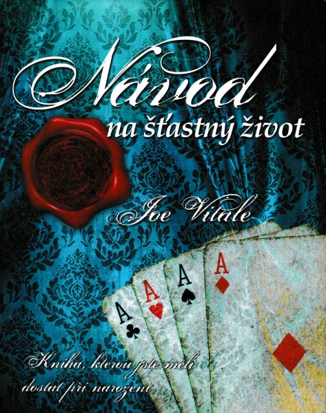 Vitale, Joe: NÁVOD NA ŠŤASTNÝ ŽIVOT
