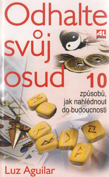 Aguilar, Luz: ODHALTE SVŮJ OSUD