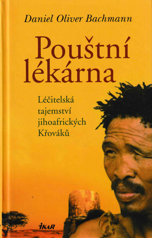 Bachmann, Daniel O.: POUŠTNÍ LÉKÁRNA