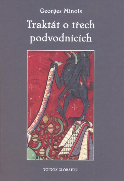 Minois, Georges: TRAKTÁT O TŘECH PODVODNÍCÍCH