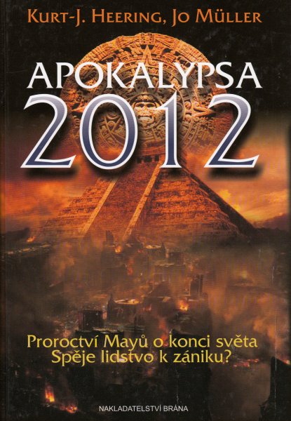 Heering, Kurt-J.: APOKALYPSA 2012