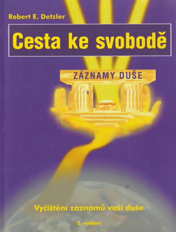 Detzler, Robert E.: CESTA KE SVOBODĚ