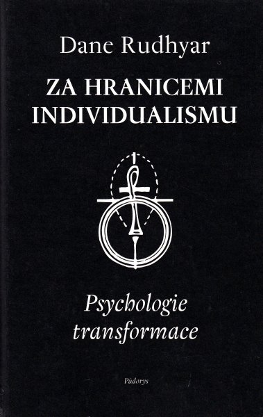 Rudhyar, Dane: ZA HRANICEMI INDIVIDUALISMU