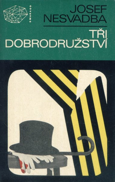 Nesvadba, Josef: TŘI DOBRODRUŽSTVÍ