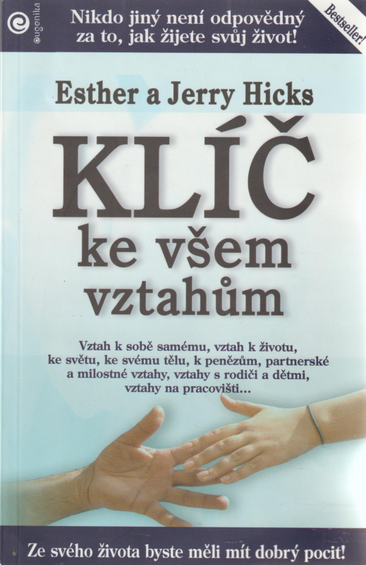 Hicks, Esther a Jerry: KLÍČ KE VŠEM VZTAHŮM