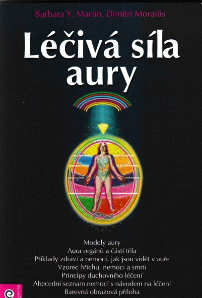 Martin, Barbara Y.: LÉČIVÁ SÍLA AURY