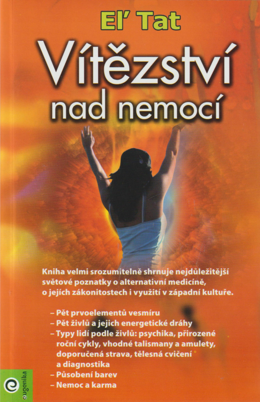 El´Tat: VÍTĚZSTVÍ NAD NEMOCÍ