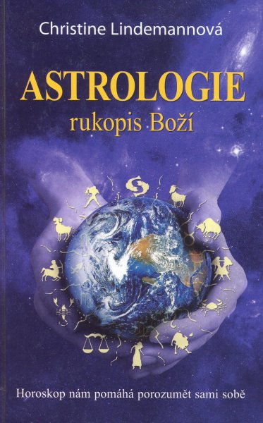 Lindemannová, Christine: ASTROLOGIE - RUKOPIS BOŽÍ