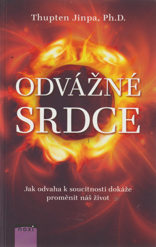 Thupten, Jinpa: ODVÁŽNÉ SRDCE