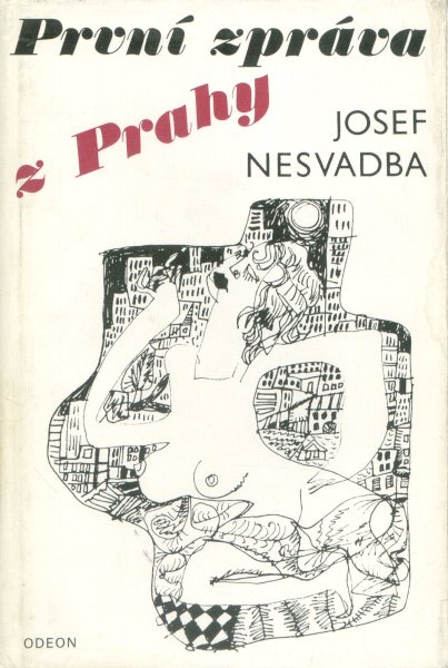 Nesvadba, Josef: PRVNÍ ZPRÁVA Z PRAHY