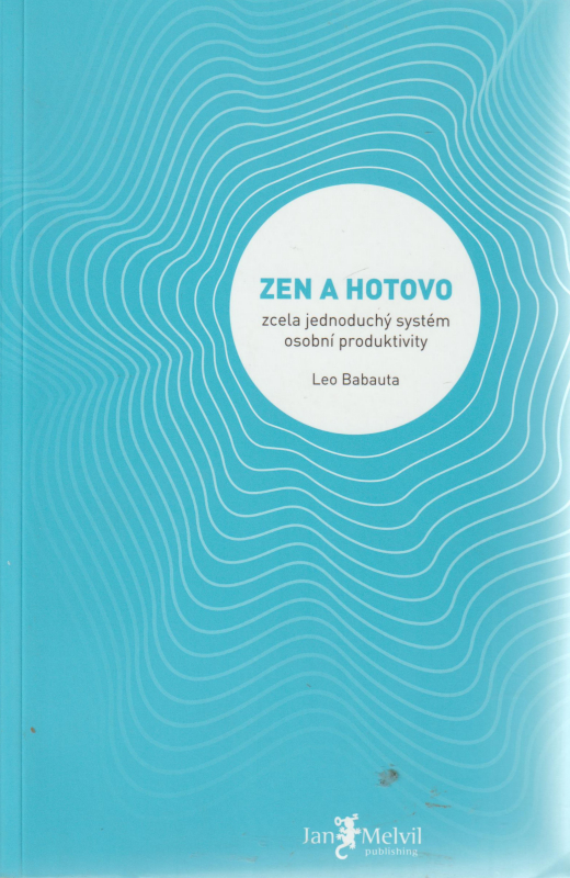 Babauta, Leo: ZEN A HOTOVO