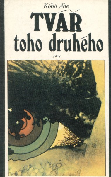 Abe, Kóbó: TVÁŘ TOHO DRUHÉHO