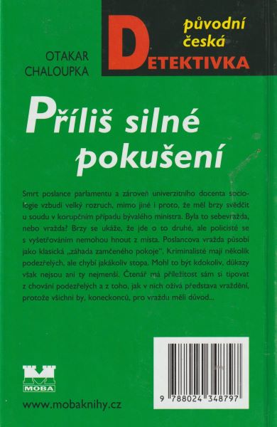 Chaloupka, Otakar: PŘILIŠ SILNÉ POKUŠENÍ