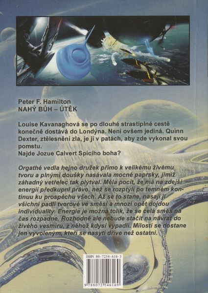 Hamilton, Peter F.: NAHÝ BŮH, část 2-ÚTĚK