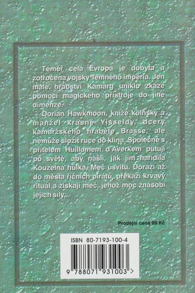 Moorcock, Michael: MEČ ÚSVITU