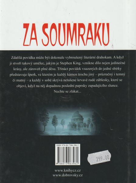 King, Stephen: ZA SOUMRAKU