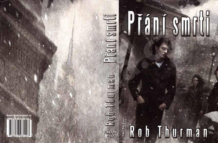 Thurman, Rob: PŘÁNÍ SMRTI