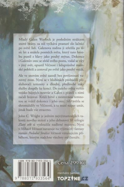 Wright, John Ch.: MLHY VĚČNOSTI