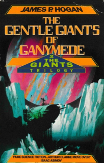 Hogan, James: THE GENTLE GIANTS OF GANYMEDE