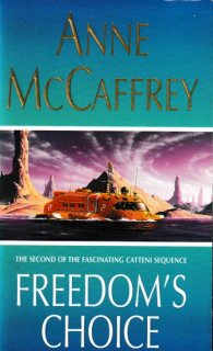 McCaffrey, Anne: FREEDOM´S CHOICE