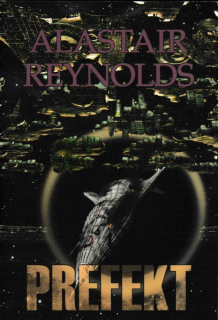 Reynolds, Alastair: PREFEKT