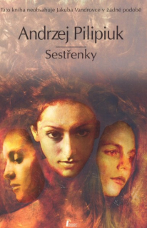 Pilipiuk, Andrzej: SESTŘENKY