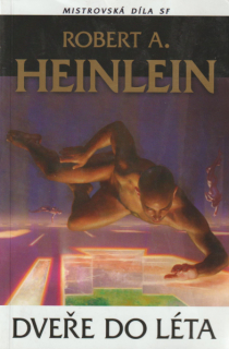 Heinlein, Robert A.: DVEŘE DO LÉTA