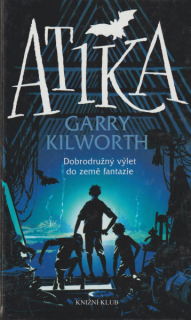 Kilworth, Garry: ATIKA