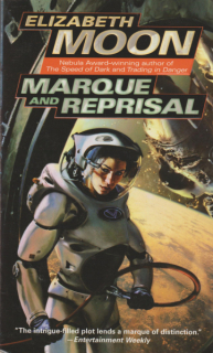 Moon, Elizabeth: MARQUE AND REPRISAL
