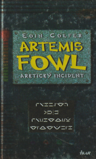 Colfer, Eoin: ARKTICKÝ INCIDENT