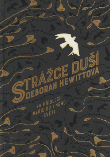 Hewittová, Deborah: STRÁŽCE DUŠÍ